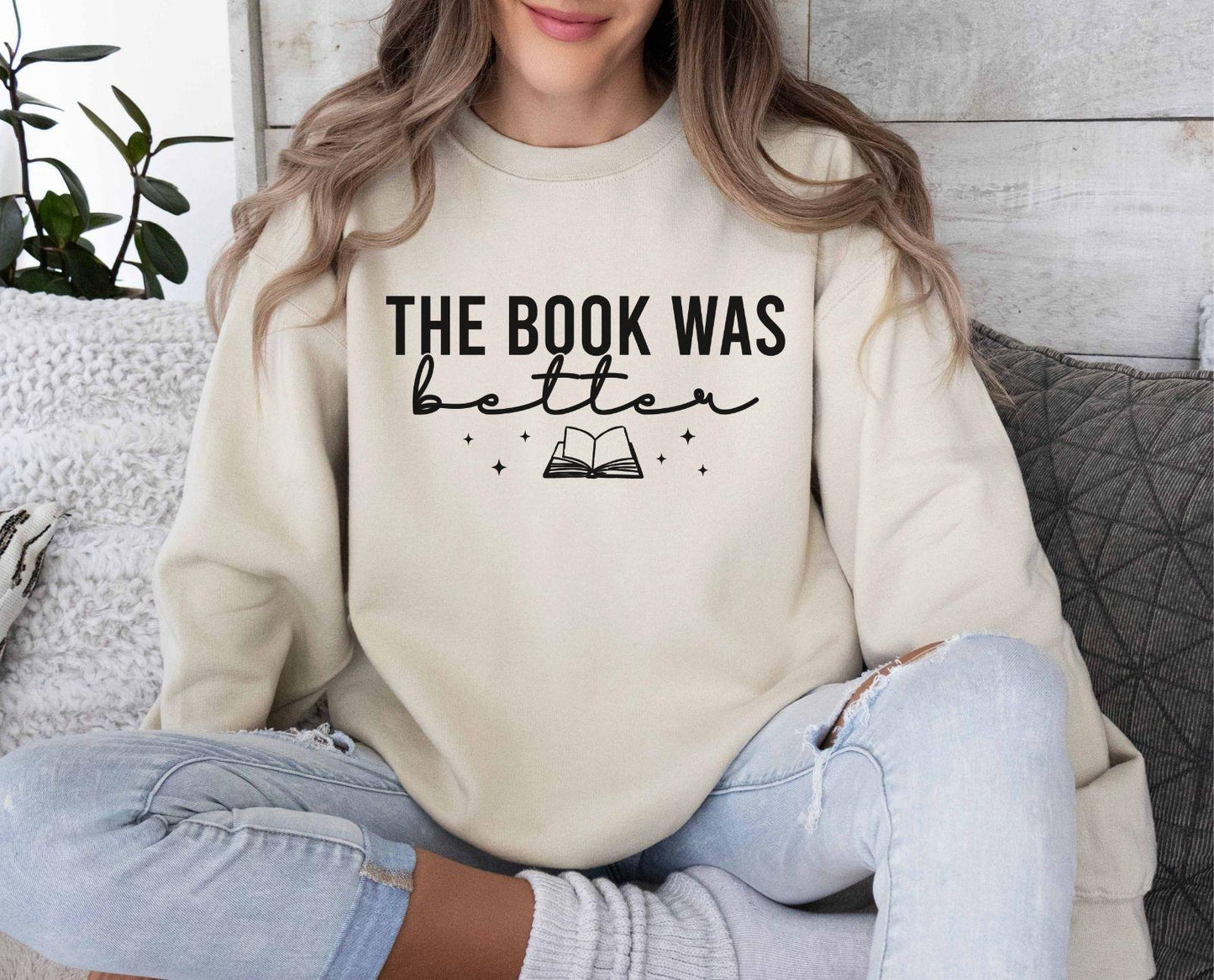 A comfort colors® shirt with the saying "the book was better"
