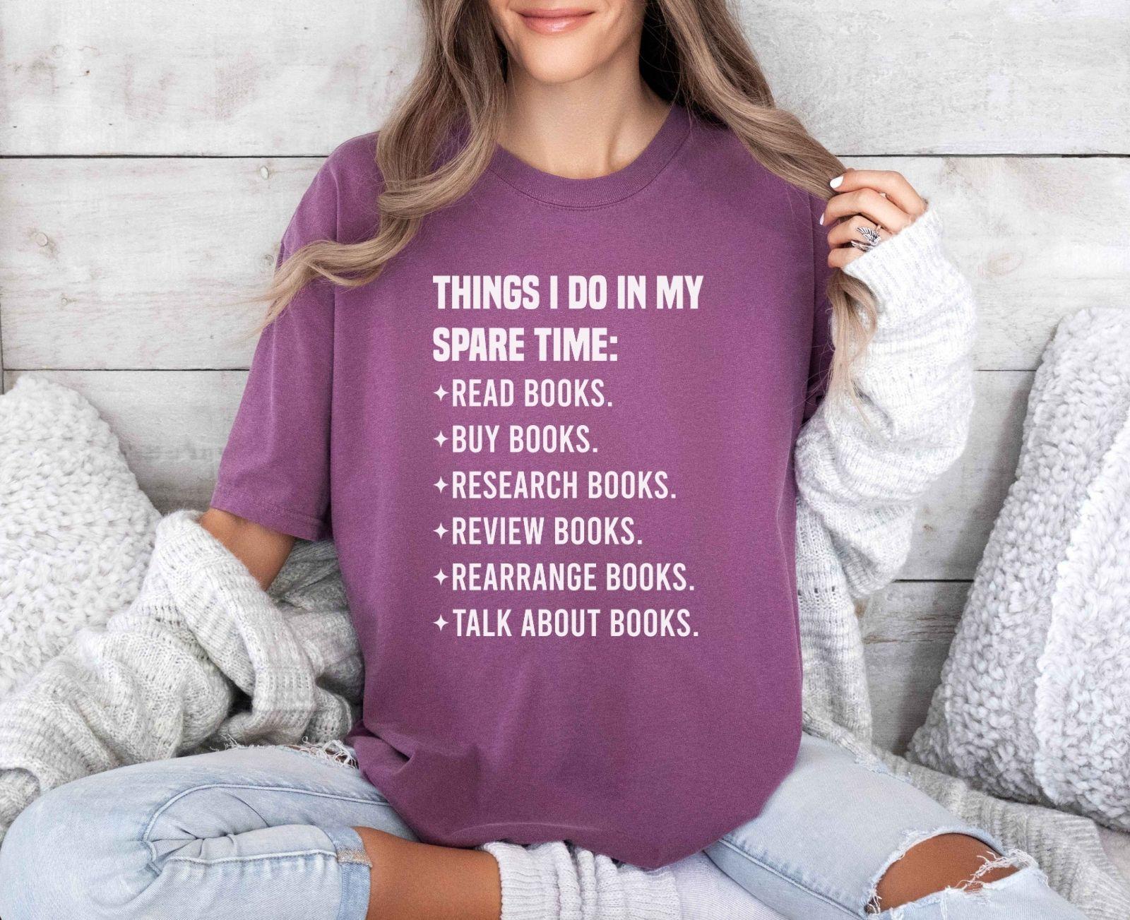 A comfort colors® shirt with the saying "Things I do in my spare time"