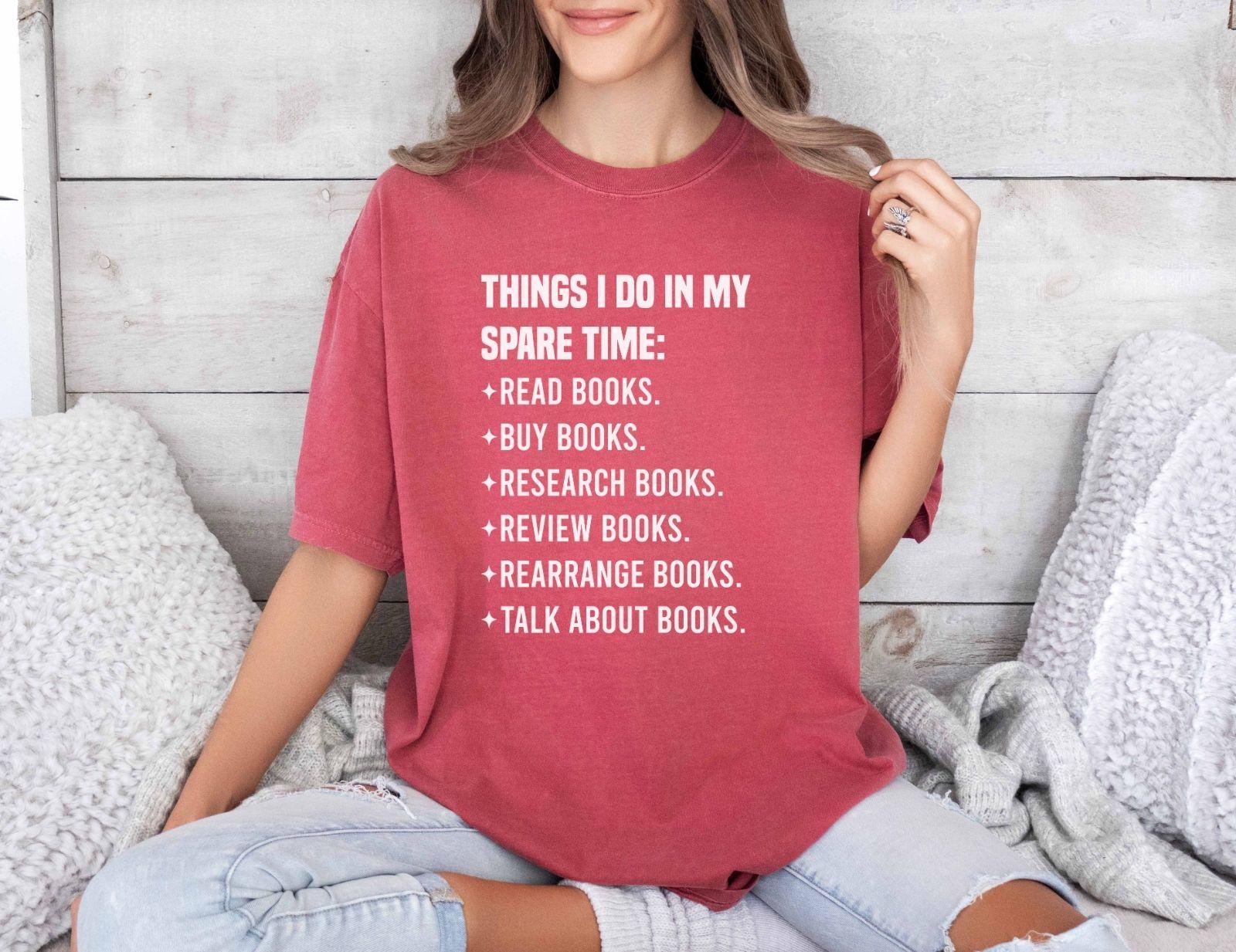 A comfort colors® shirt with the saying "Things I do in my spare time"