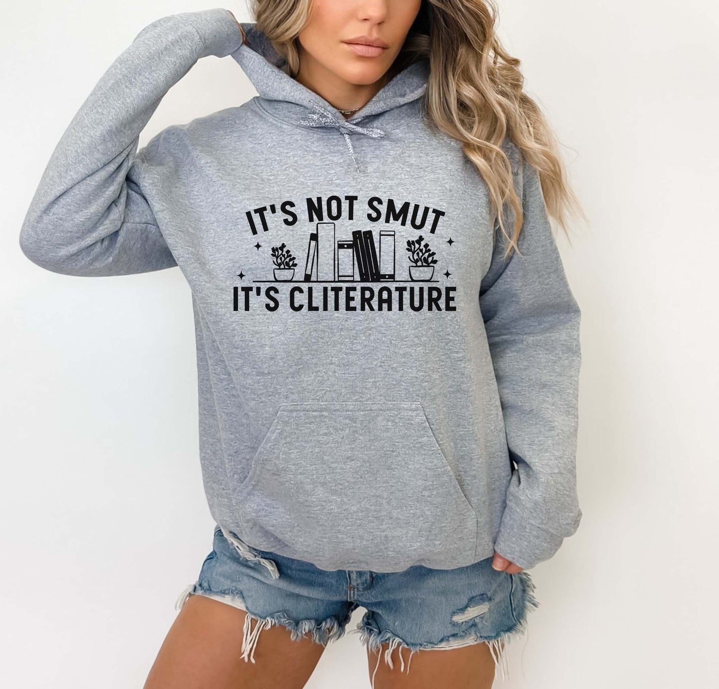 It's Not Smut It's Cliterature Hoodie