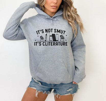 It's Not Smut It's Cliterature Hoodie
